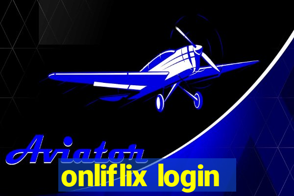 onliflix login